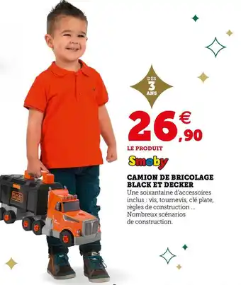 Hyper U Smoby camion de bricolage black et decker offre