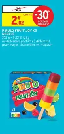 Intermarché Nestlé - pirulo fruit joy offre