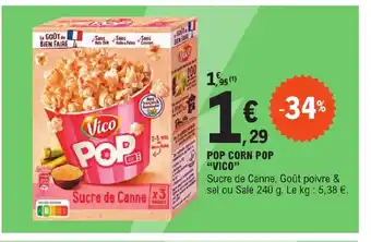 E.Leclerc POP CORN POP "VICO" offre