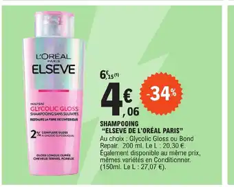 E.Leclerc SHAMPOOING "ELSEVE DE L'ORÉAL PARIS" offre