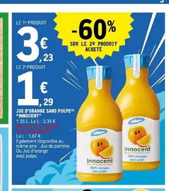 E.Leclerc Express JUS D'ORANGE SANS PULPE(3) "INNOCENT" offre