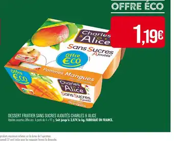 Match CHARLES & ALICE DESSERT FRUITIER SANS SUCRES AJOUTÉS offre