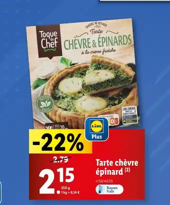 Lidl Toque du Chef Tarte chèvre épinard offre