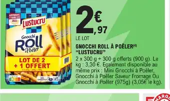 E.Leclerc Express GNOCCHI ROLL À POÊLER LUSTUCRU offre