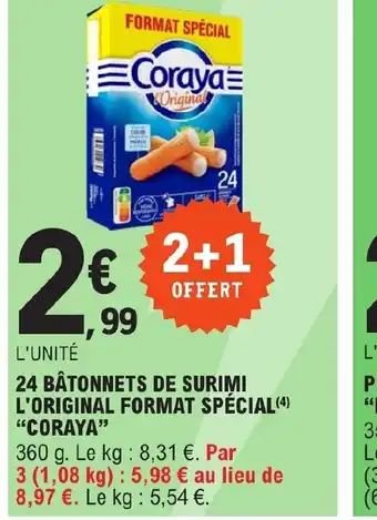 E.Leclerc Express 24 BÂTONNETS DE SURIMI L'ORIGINAL FORMAT SPÉCIAL(4) "CORAYA" offre