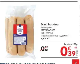 METRO Maxi hot dog offre