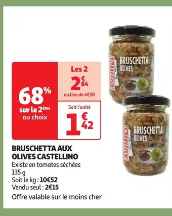 Auchan Supermarché BRUSCHETTA AUX OLIVES CASTELLINO offre