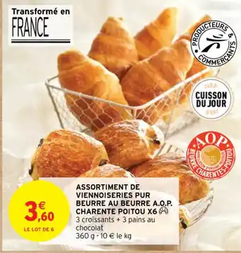 Intermarché Contact ASSORTIMENT DE VIENNOISERIES PUR BEURRE AU BEURRE A.O.P. CHARENTE POITOU X6 3 croissants + 3 pains au chocolat offre