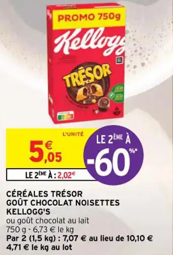 Intermarché Contact CÉRÉALES TRÉSOR GOÛT CHOCOLAT NOISETTES KELLOGG'S offre