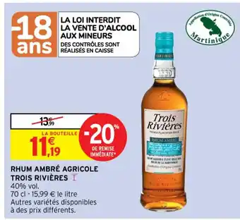 Intermarché Contact RHUM AMBRÉ AGRICOLE TROIS RIVIÈRES I offre