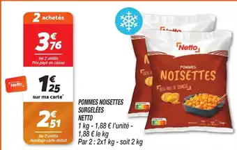 Netto POMMES NOISETTES SURGELÉES NETTO offre