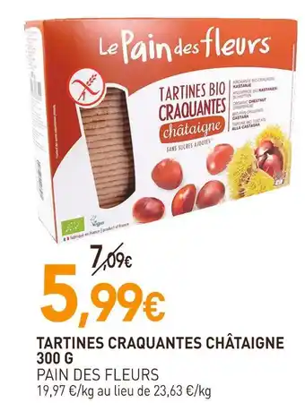 naturéO PAIN DES FLEURS TARTINES CRAQUANTES CHÂTAIGNE offre