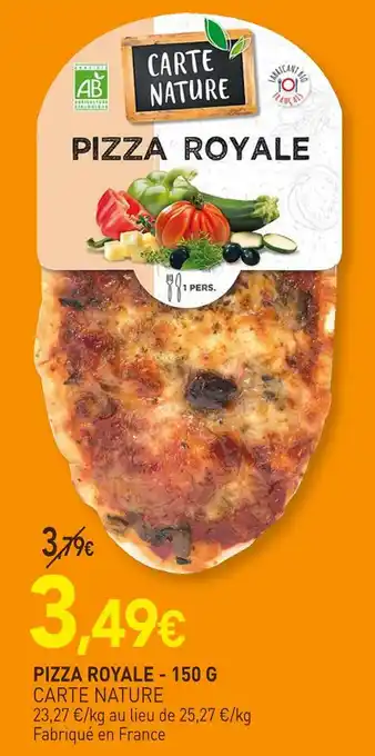 naturéO CARTE NATURE PIZZA ROYALE offre