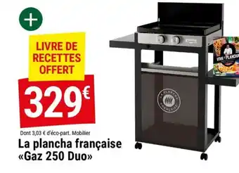 Gamm vert La plancha française «Gaz 250 Duo>> offre