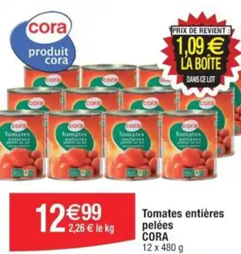 Cora x Carrefour Tomates entières pelées CORA offre