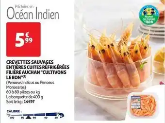 Auchan Supermarché Crevettes sauvages entières cuites réfrigérées filière auchan cultivons le bon offre