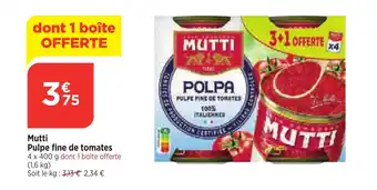 Bi1 Mutti Pulpe fine de tomates offre