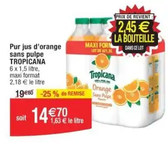 Cora x Carrefour Pur jus d'orange TROPICANA offre