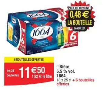 Cora x Carrefour (¹)Bière 5,5% vol. 1664 offre