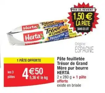 Cora x Carrefour Pâte feuilletée Trésor de Grand Mère pur beurre HERTA offre