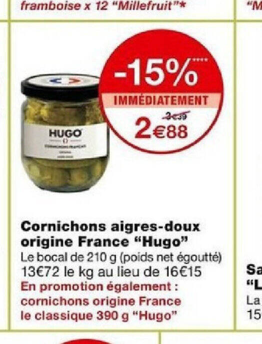 Promo Cornichons aigresdoux origine France "Hugo" chez Monoprix