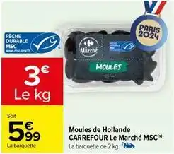 Carrefour Carrefour - moules de hollande le marché msc offre