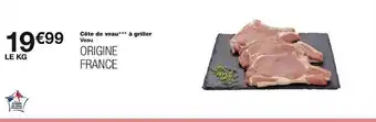 Monoprix Côte de veau*** à griller offre