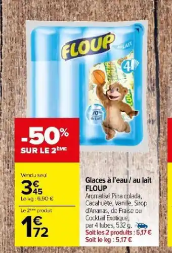 Carrefour Market Glaces à l'eau / au lait FLOUP offre