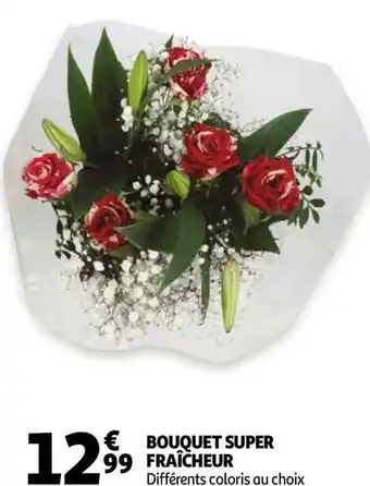 Auchan Bouquet super fraîcheur offre