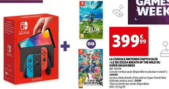 Auchan La console nintendo switch oled + le jeu zelda breath of the wild ou super smash bros offre