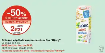 Monoprix Bjorg Boisson végétale avoine calcium Bio offre