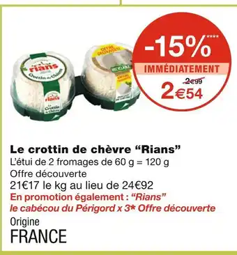 Monoprix Rians Le crottin de chèvre offre