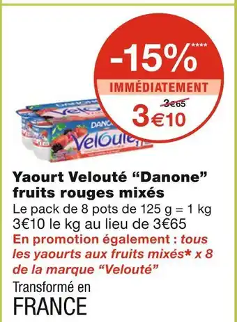 Monoprix Danone Yaourt Velouté fruits rouges mixés offre