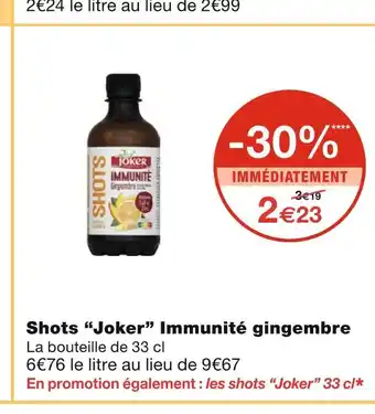 Monoprix Joker Shots Immunité gingembre offre