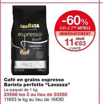 Monoprix Lavazza Café en grains espresso Barista perfetto offre