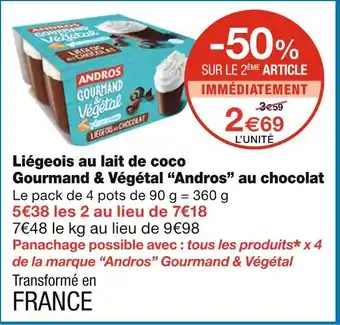 Monoprix Andros Liégeois au lait de coco Gourmand & Végétal au chocolat offre