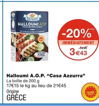 Monoprix Casa Azzurra Halloumi A.O.P offre