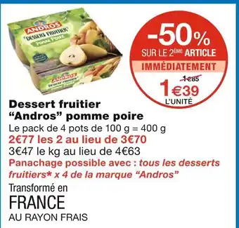Monoprix Andros Dessert fruitier pomme poire offre