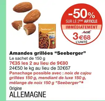 Monoprix Seeberger Amandes grillées offre
