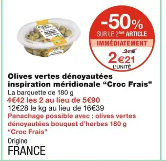 Monoprix Croc Frais Olives vertes dénoyautées inspiration méridionale offre