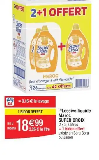 Cora x Carrefour (1) Lessive liquide Maroc SUPER CROIX offre
