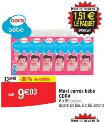 Cora x Carrefour Maxi carrés bébé CORA offre