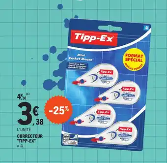 E.Leclerc CORRECTEUR "TIPP-EX" x 4. offre