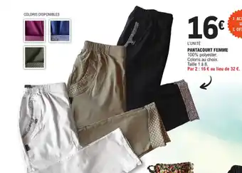 PANTACOURT FEMME 100% polyester. Coloris au choix.
