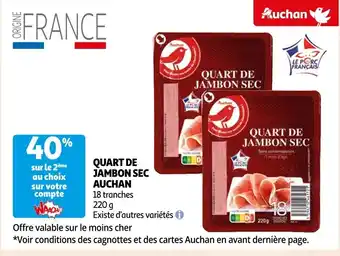 Auchan Supermarché QUART DE JAMBON SEC AUCHAN offre