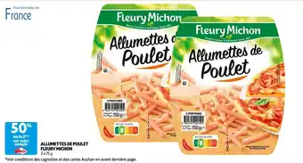 Auchan Supermarché ALLUMETTES DE POULET FLEURY MICHON 2x75g offre