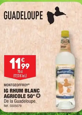 ALDI MONTGEOFFROY® IG RHUM BLANC AGRICOLE 50°✪ De la Guadeloupe. Réf. 5005079 offre