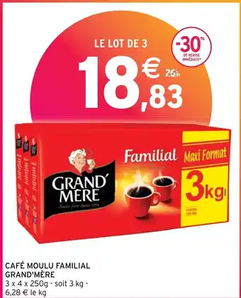 Intermarché Hyper CAFÉ MOULU FAMILIAL GRAND'MÈRE offre