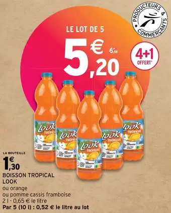 Intermarché Hyper BOISSON TROPICAL LOOK offre