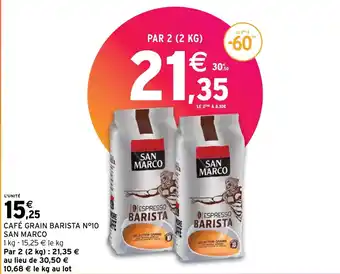 Intermarché CAFÉ GRAIN BARISTA Nº10 SAN MARCO offre